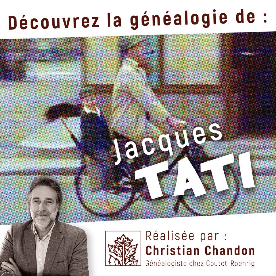 Découvrez la généalogie de… Jacques Tati Découvrez la généalogie de… Jacques Tati